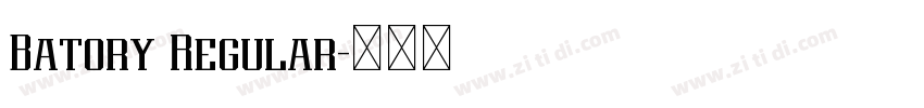 Batory Regular字体转换 Batory Regular字体转换